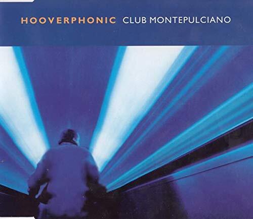 Hooverphonic Club Montepulciano (4 versions)/Neon (CD)