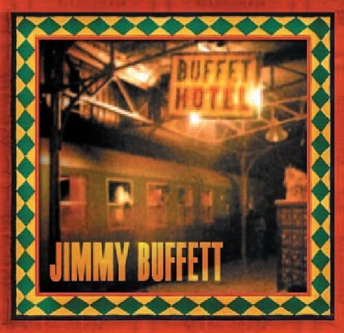 Jimmy Buffett Buffet Hotel (CD)