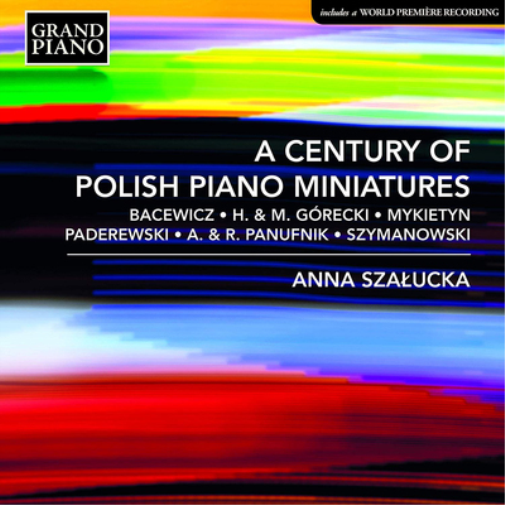 Ignacy Jan Paderewski Anna Szalucka: A Century of Polish Piano Miniatures (CD)