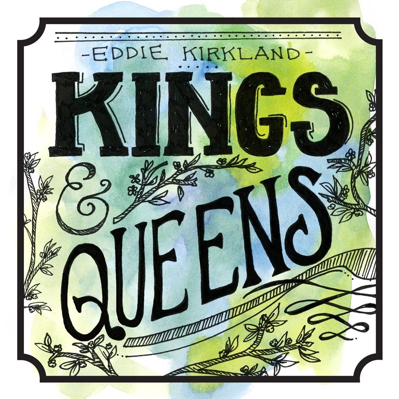 Kirkland, Eddie Kings & Queens (CD)