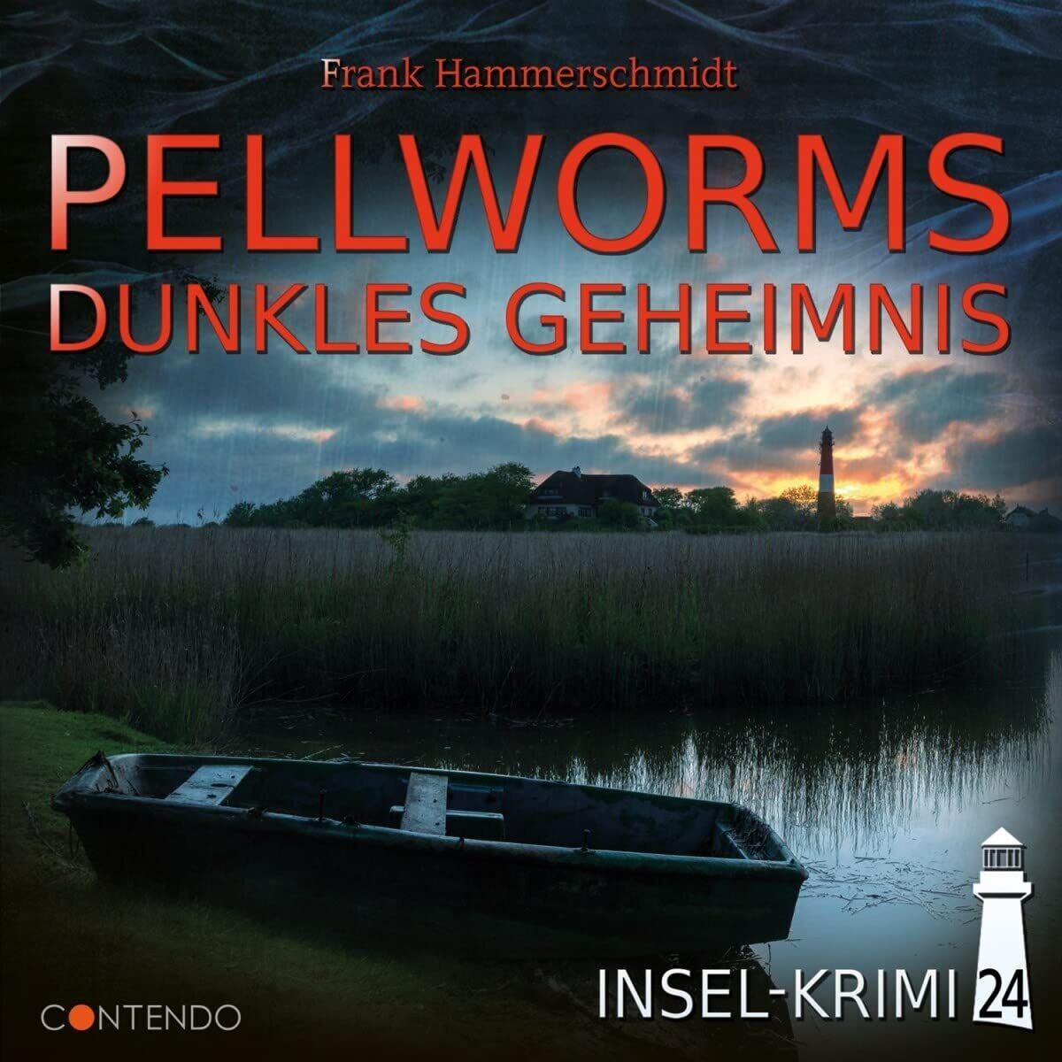 Frank Hammerschmidt Insel-Krimi 24-Pellworms Dunkles Geheimnis (CD)