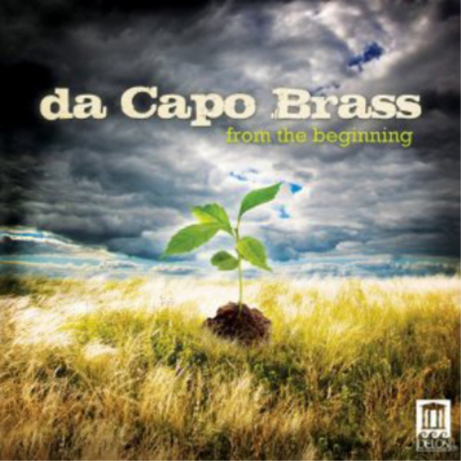 Da Capo Brass Da Capo Brass: From the Beginning (CD) Album
