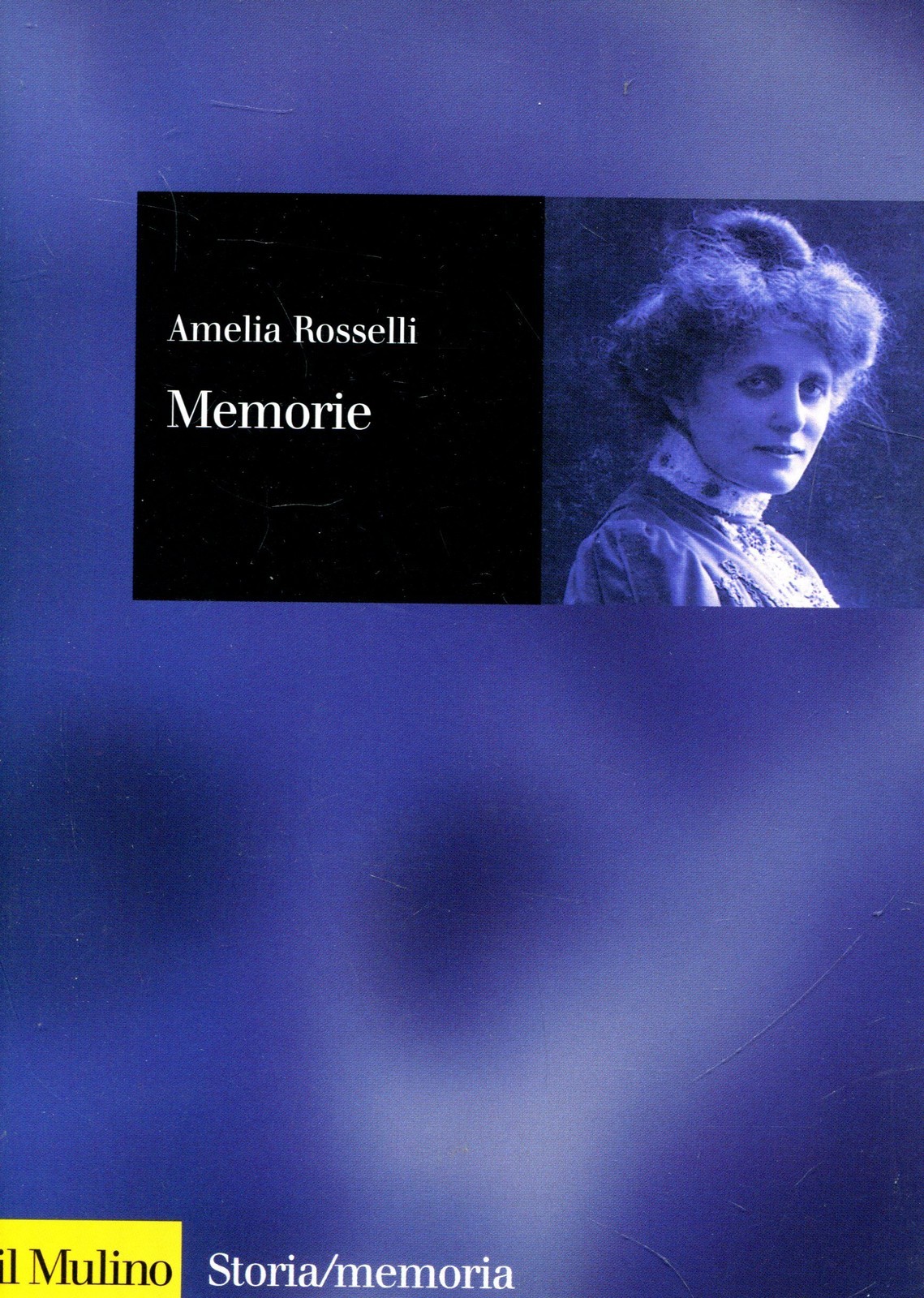 Rosselli Amelia MEMORIE