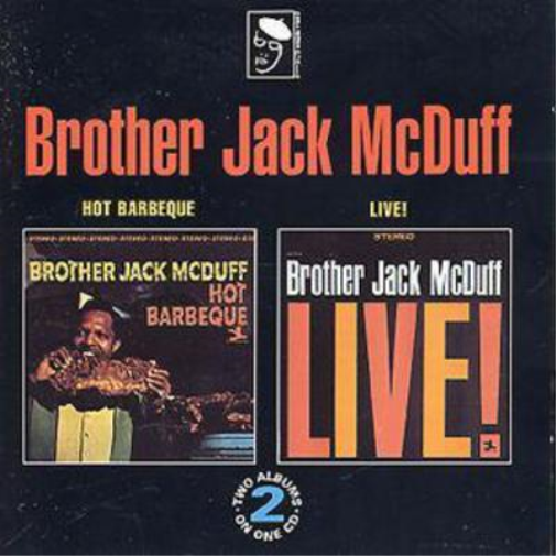 Brother Jack McDuff Hot Barbeque/Live At The Front Room (CD) Album
