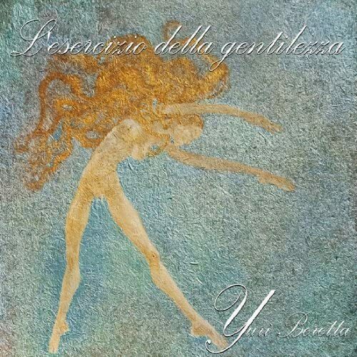 YURI BERETTA  - L'ESERCIZIO DELLA GENTILEZZA  CD