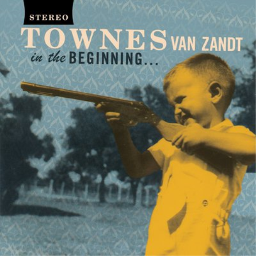 Townes Van Zandt In the Beginning... (Vinyl LP) 12" Album