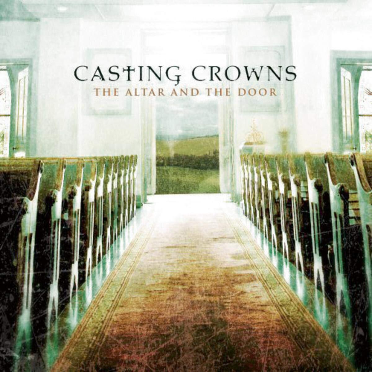 Casting Crowns The Altar and the Door (CD)
