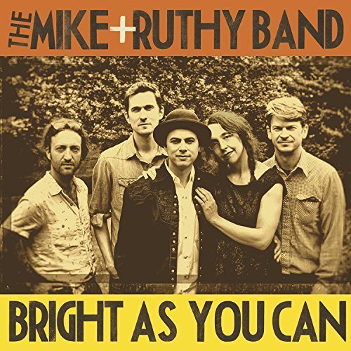 Mike And Ruthy Bright As You Can (CD)
