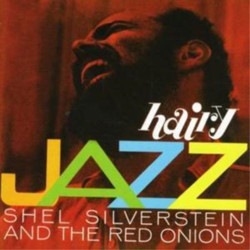 Shel Silverstein And The Red Onion Jazz Band Hairy Jazz (CD) Album