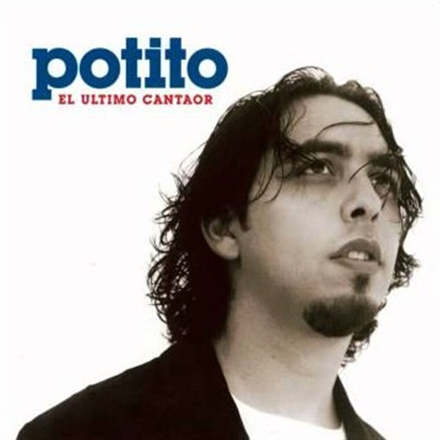 Potito - El Ultimo Cantaor