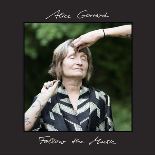 Alice Gerrard Follow the Music (CD) Album