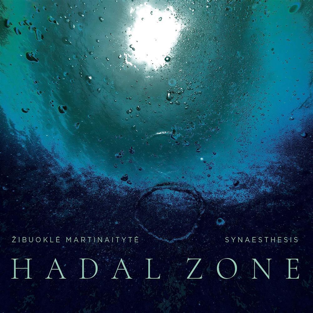 Hadal Zone - Zibuokle Martinaityte / Synaesthesis (Audio Cd)