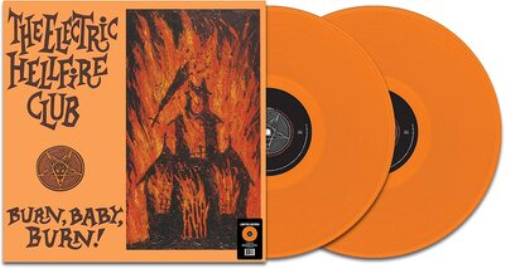 The Electric Hellfire Club Burn Baby Burn (Vinyl LP) 12" Album Coloured Vinyl