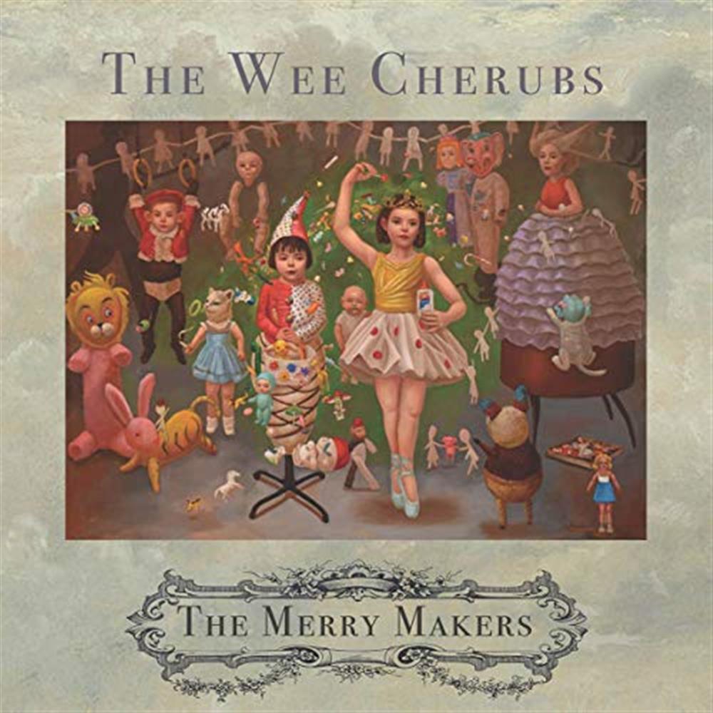 Merry Makers,The - Wee Cherubs,The (Vinile)