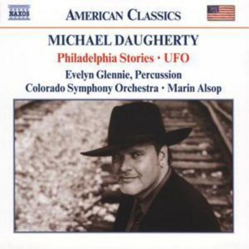 Michael Daugherty Philadelphia Stories, Ufo (Alsop, Colorado So, Glennie) (CD)