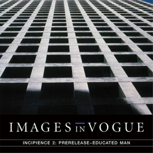 Images in Vogue Incipience 2: Prerelease Educated Man (Vinyl LP)