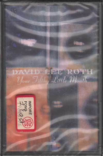 David Lee Roth – Your Filthy Little Mouth MC7 Nuova 0093624539148