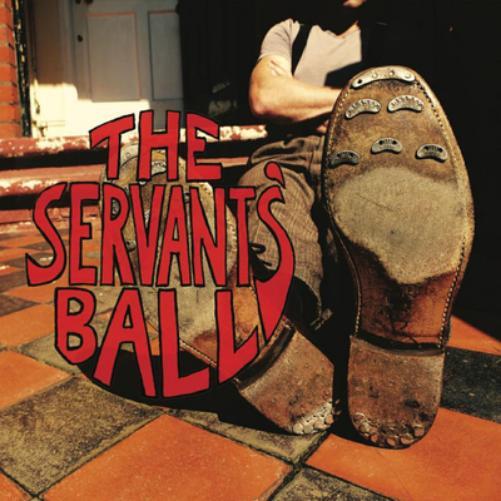 The Servants' Ball The Servants' Ball (CD) Album
