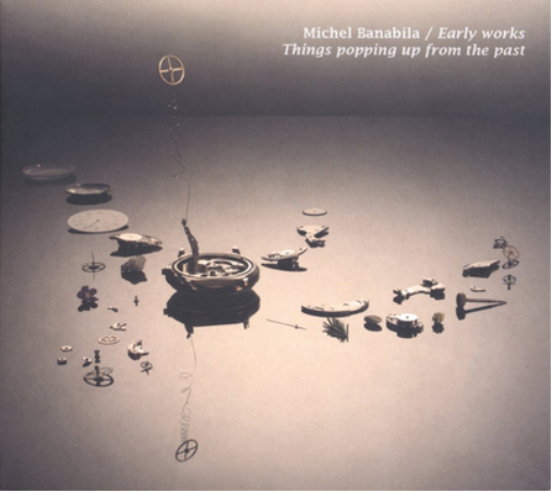 Michel Banabila Early Works: Things Popping Up from the Past (CD) Album