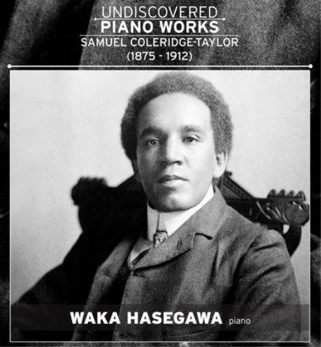 Samuel Coleridge-Taylor Undiscoverd Piano Works: Samuel Coleridge-Taylor (CD)