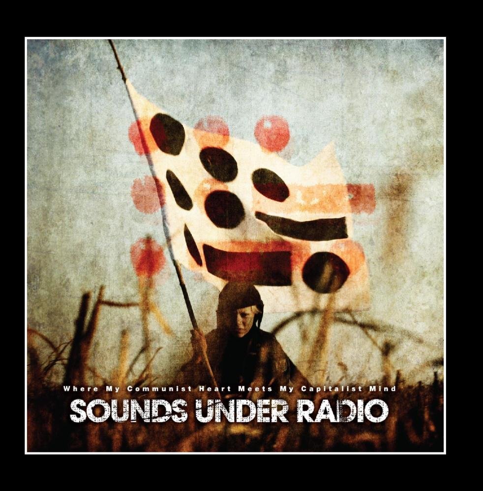 Sounds Under Radio Where My Communist Heart Meets (CD)