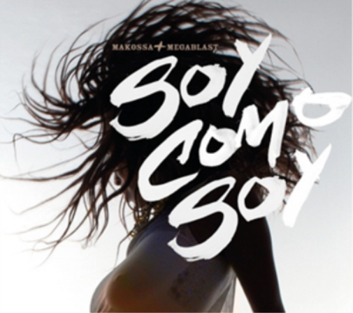 Makossa & Megablast Soy Como Soy (CD) Album