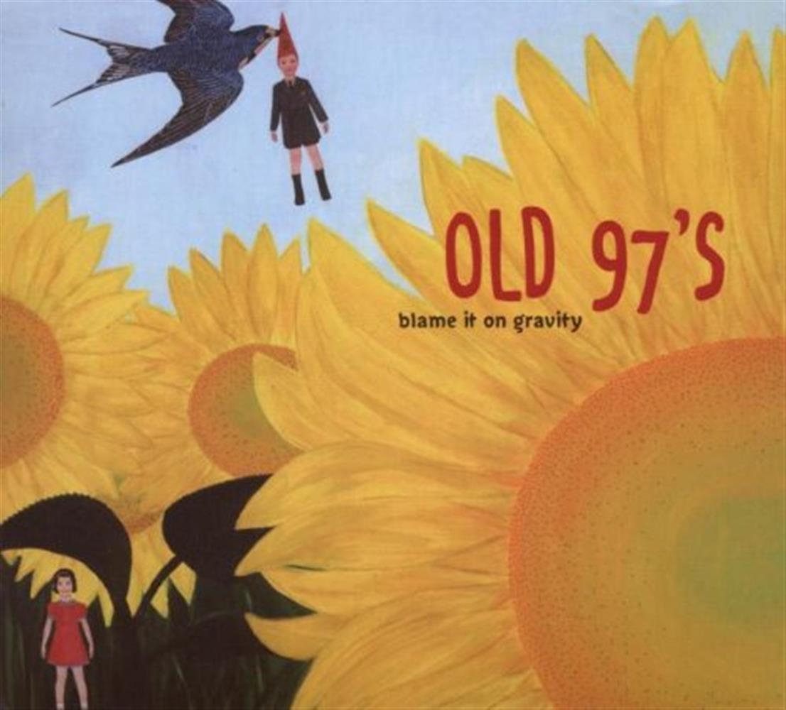 Blame It On Gravity - Old 97's (Audio cd)