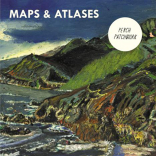 Maps & Atlases Perch Patchwork (CD) Album