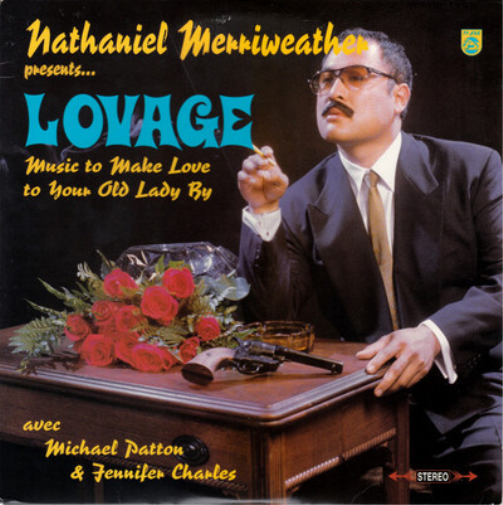 Nathaniel Merriweathe Lovage - Music to Make Love to Your Old Lady B (Vinyl LP)