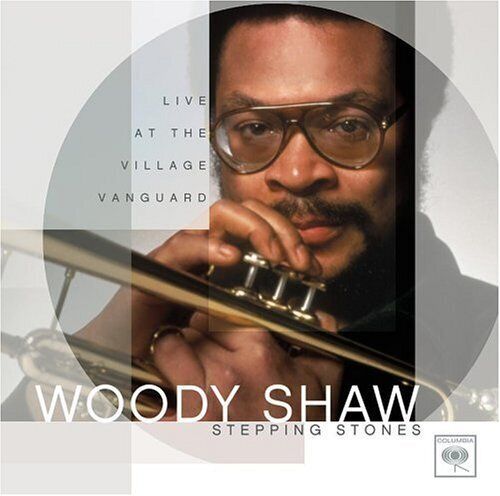 Woody Shaw STEPPING STONES: THE VILLAGE VANGUARD (CD)