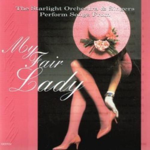 Starlight Singers & Orchestra My Fair Lady (CD)