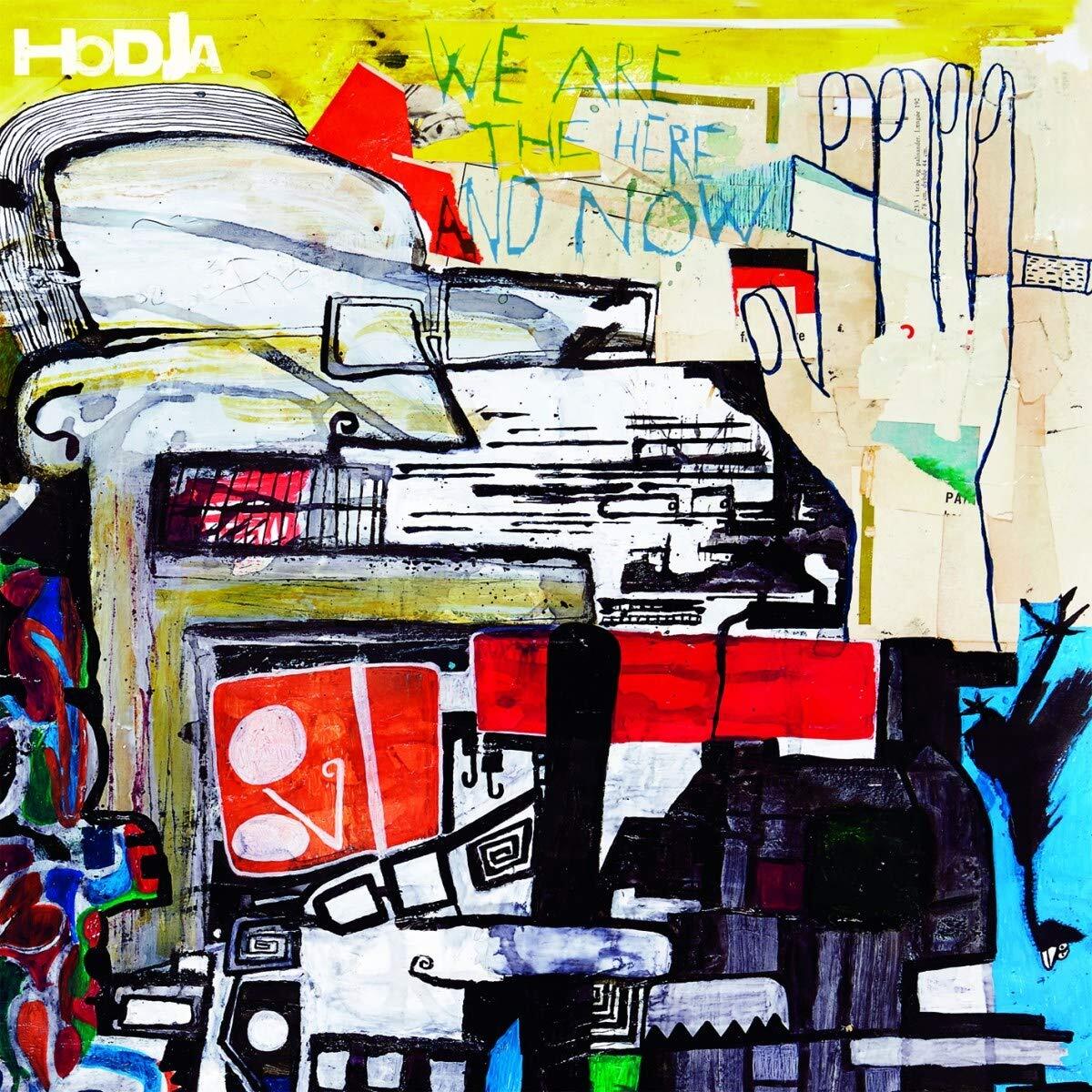 Hodja We Are the Here and Now Poster) (Vinyl LP)