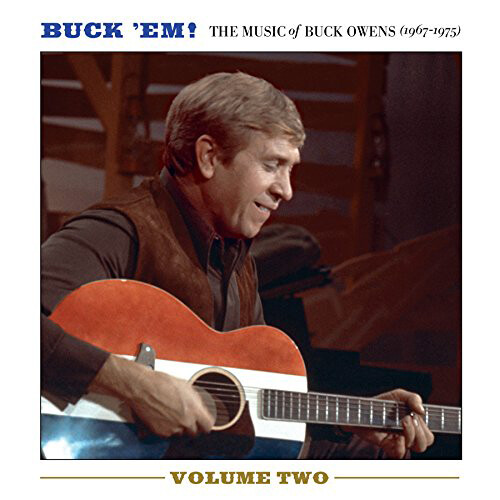 Buck Owens Buck 'Em: The Music of Buck Owens (1967-1975) - Volume 2 (CD) Album