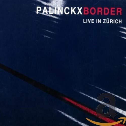Palinckx / Meneses / Barrett / Palinckx Border: Live in Zurich Switzerland (CD)