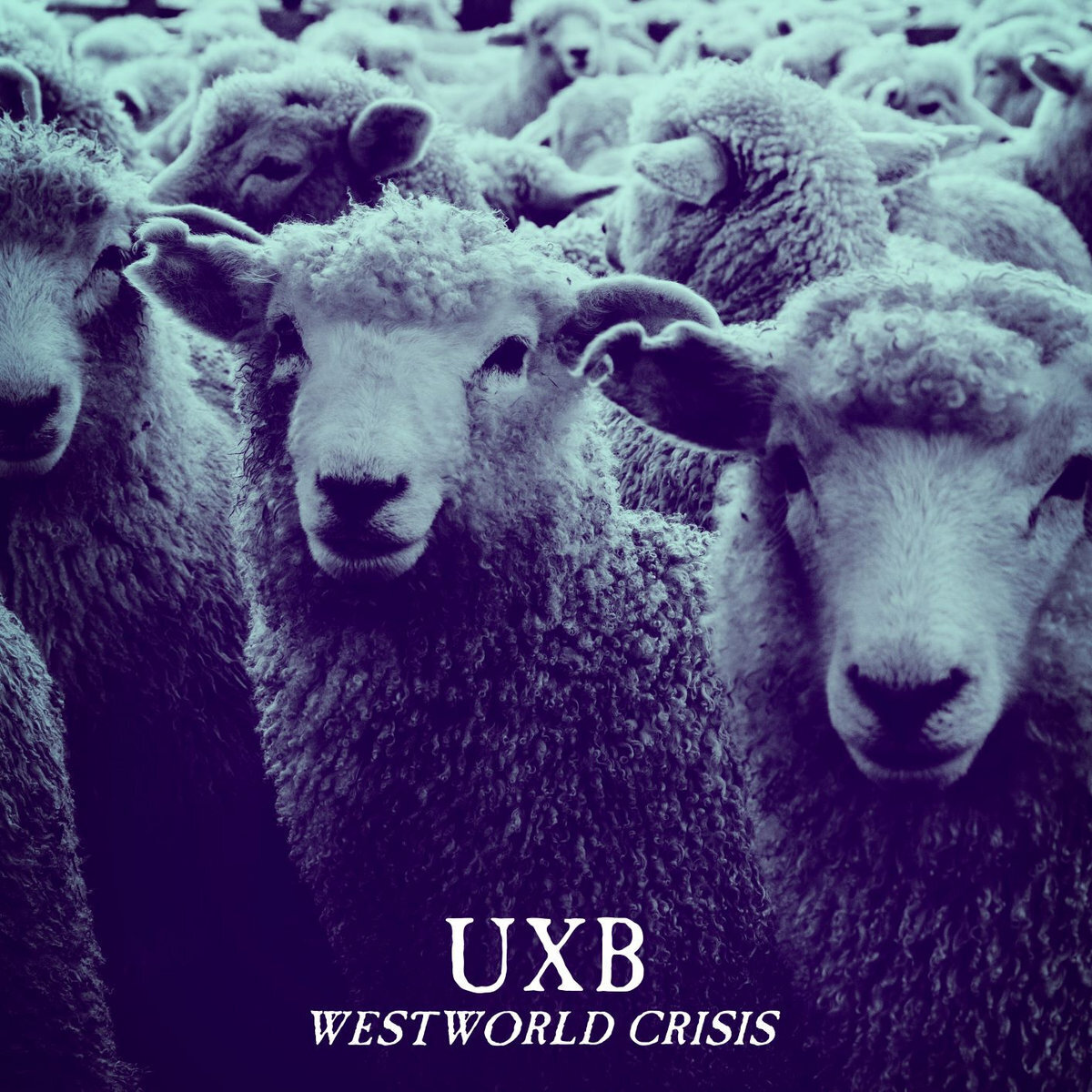 UXB Westworld Crisis (Vinyl LP) 12" Album