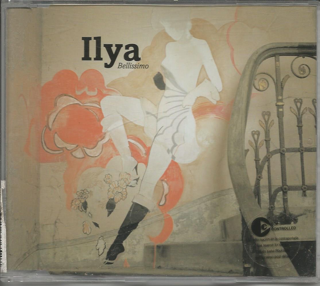 ILYA - Bellissimo - CDs SINGLE 2003 NEW NOT  SEALED 3 TRACK