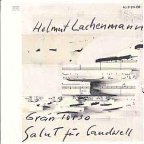 Helmut Lachenmann Helmut Lachenmann: Gran Torso/Salut Für Caudwell (CD) Album