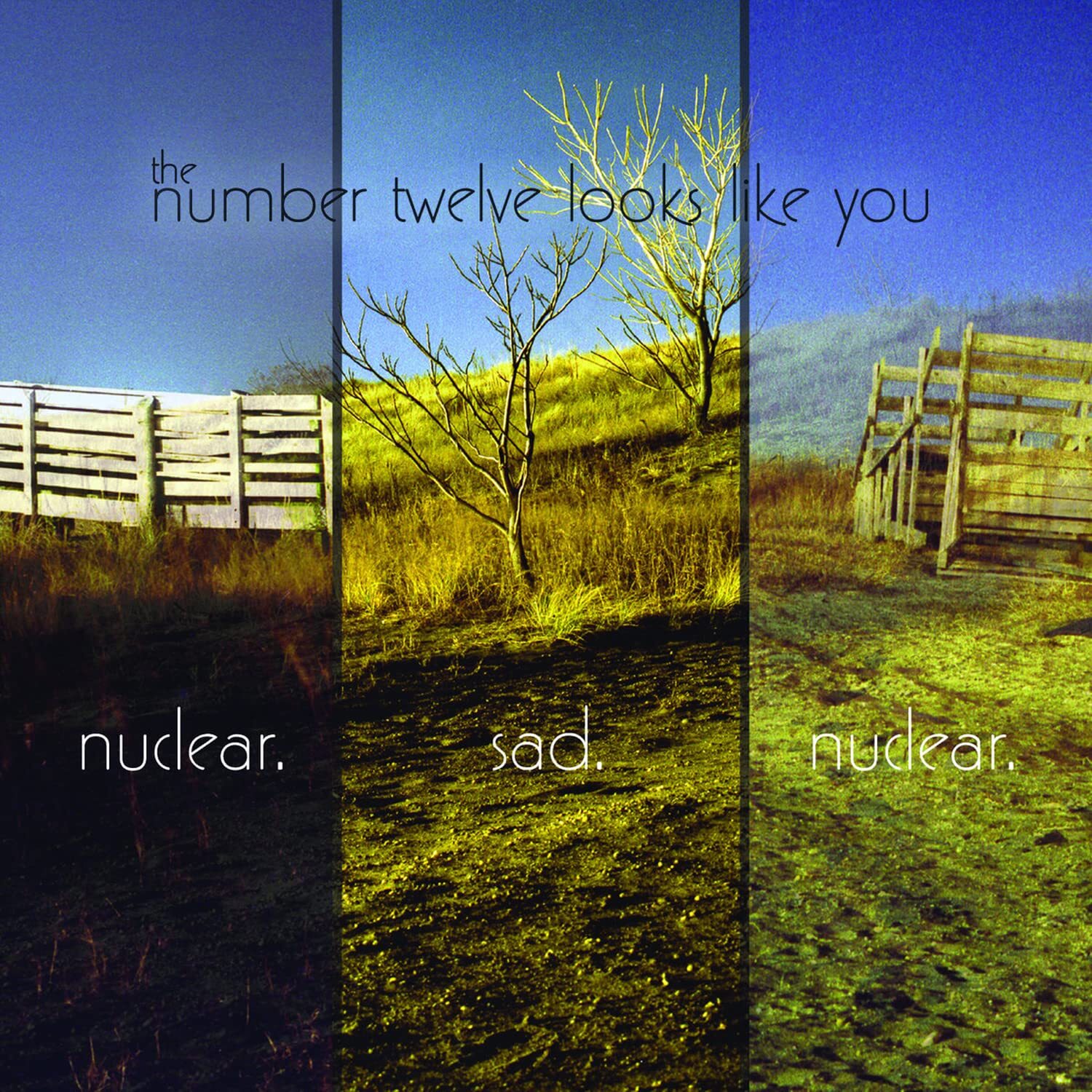 The Number Twelve Looks Like You Nuclear. Sad. Nuclear. (CD)