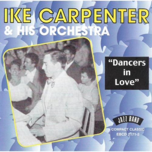 Ike Carpenter & His Orchestra Dancers in Love (CD) Album