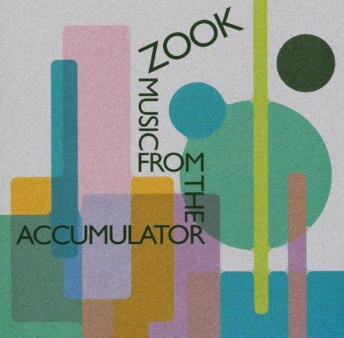 Zook Music From The Accumulator (CD)