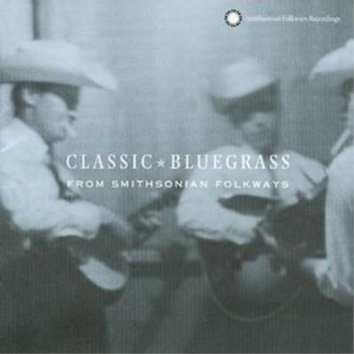 Various Artists Classic Bluegrass from Smithsonian Folkways (CD) Album
