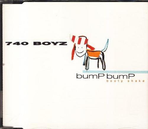 740 Boyz Bump bump booty shake (CD)