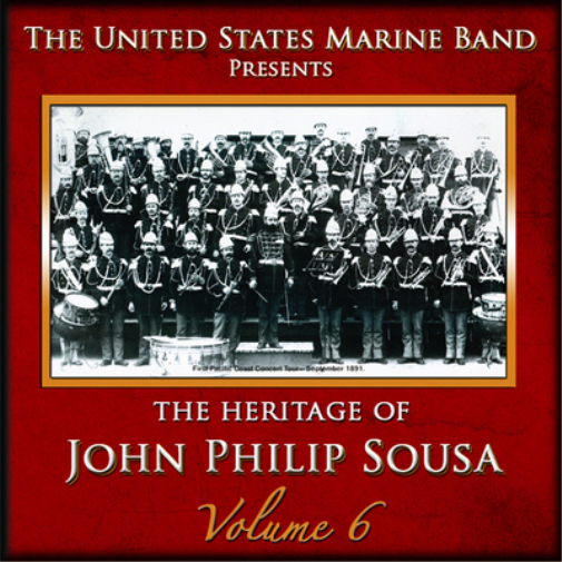 John Philip Sousa The Heritage of John Philip Sousa - Volume 6 (CD) Album