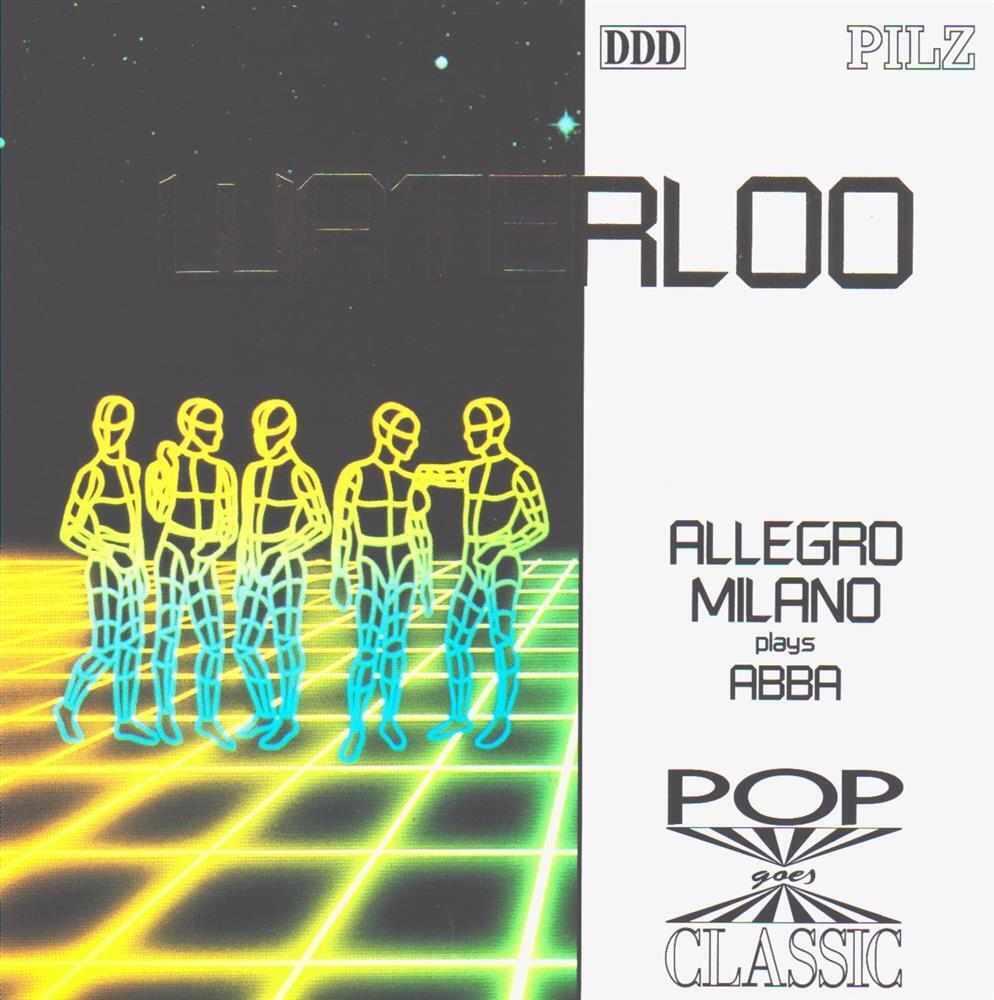 Waterloo - Allegro Milano Plays Abba - Allegro Milano (Audio cd)