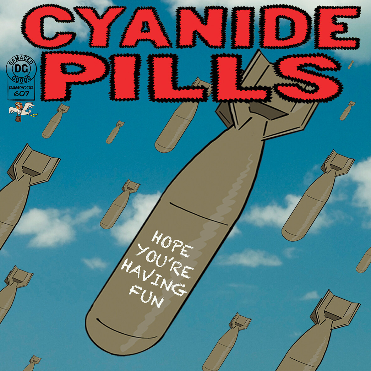 Cyanide Pills Hope You're Having Fun/Don't Tell Me Everything's Alrig (Vinyl LP)