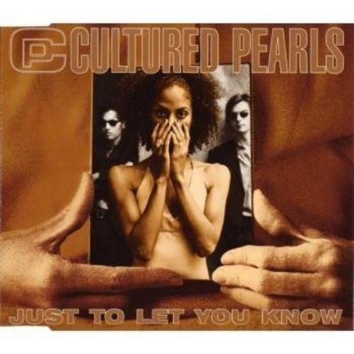 Cultured Pearls Just to Let You Know/Just to l (CD)