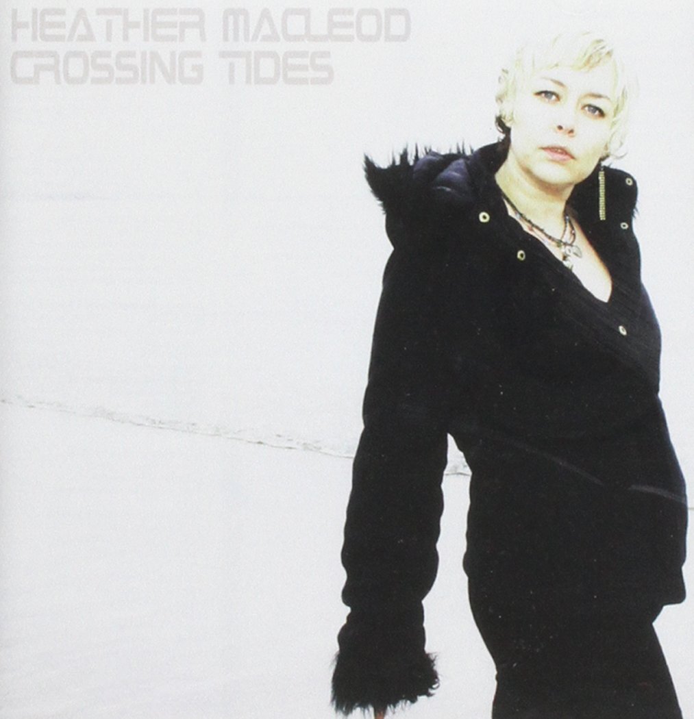 Heather Macleod Crossing Tides (CD) Album