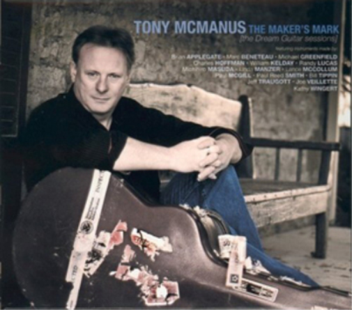Tony McManus The Maker's Mark (CD) Album