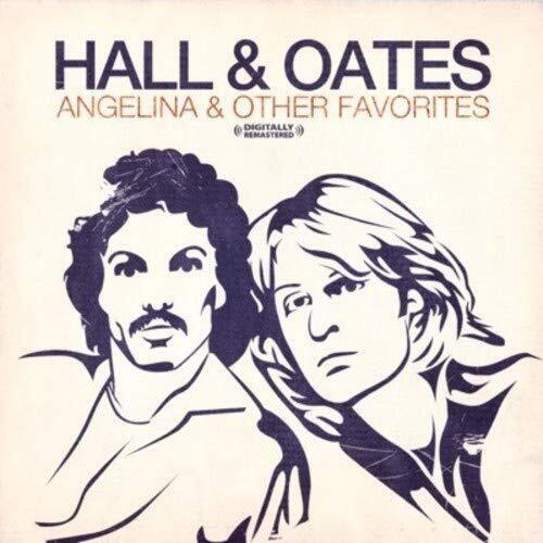 Hall & Oates Angelina & Other Favorites (Digitally Remastered) (CD)