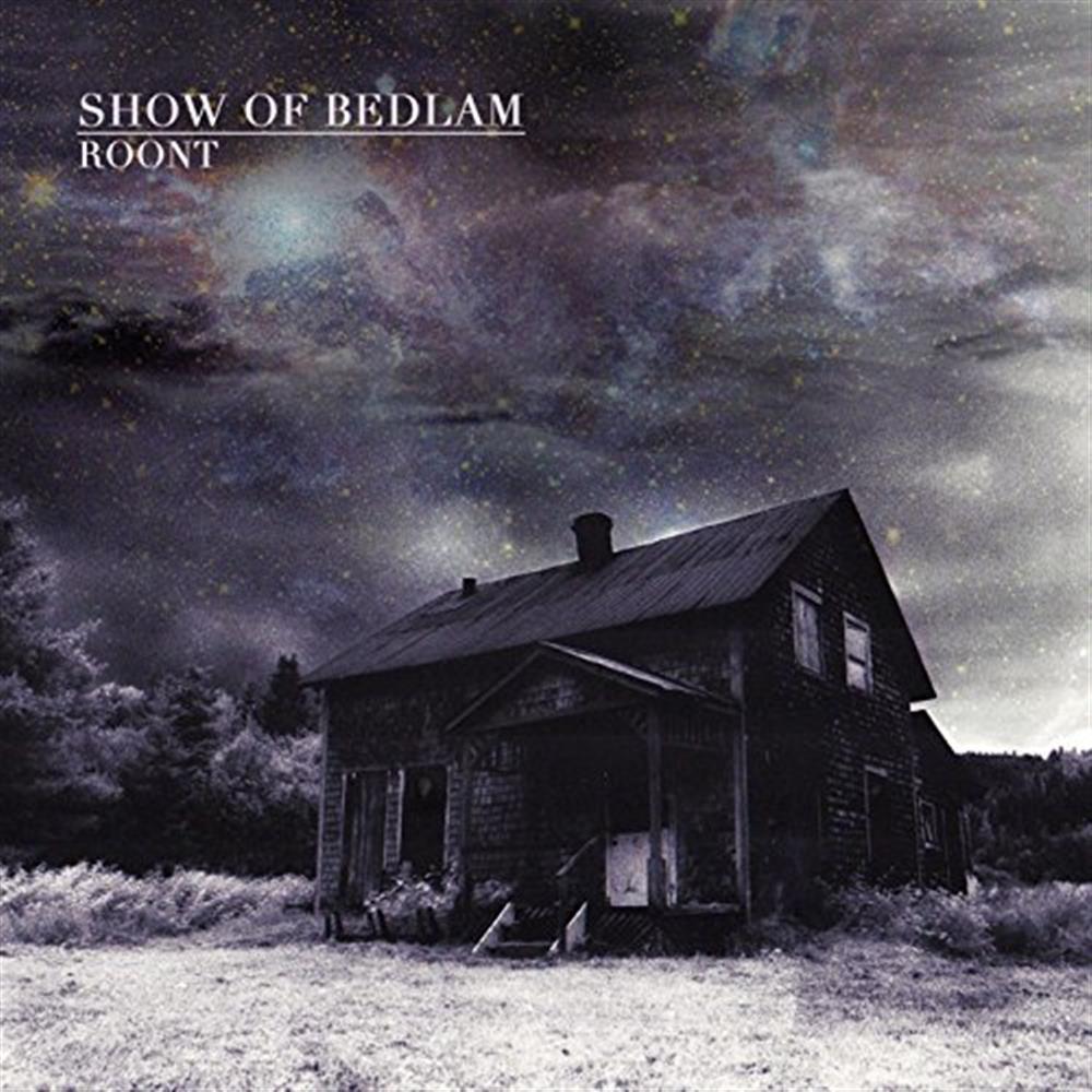 Roont - Show Of Bedlam (Audio cd)